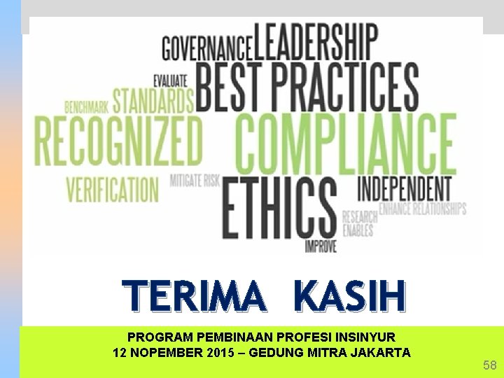 TERIMA KASIH PROGRAM PEMBINAAN PROFESI INSINYUR 12 NOPEMBER 2015 – GEDUNG MITRA JAKARTA 58