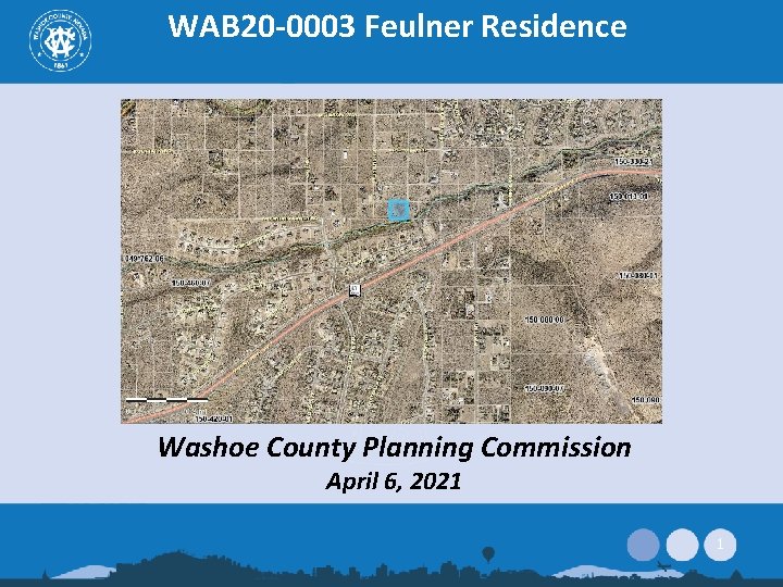 WAB 20 -0003 Feulner Residence Washoe County Planning Commission April 6, 2021 1 