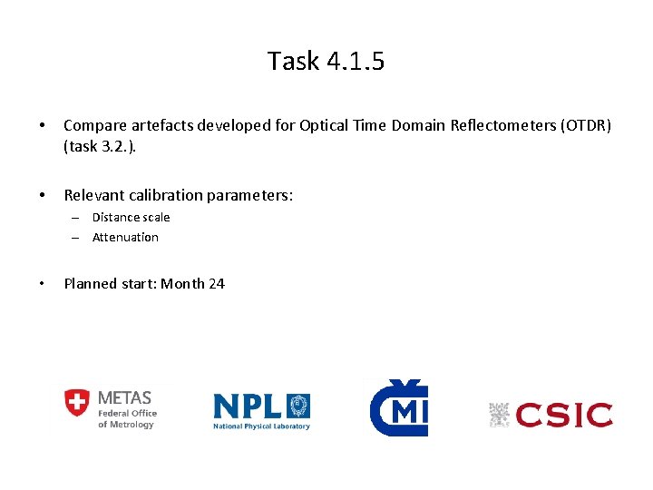 Task 4. 1. 5 • Compare artefacts developed for Optical Time Domain Reflectometers (OTDR)