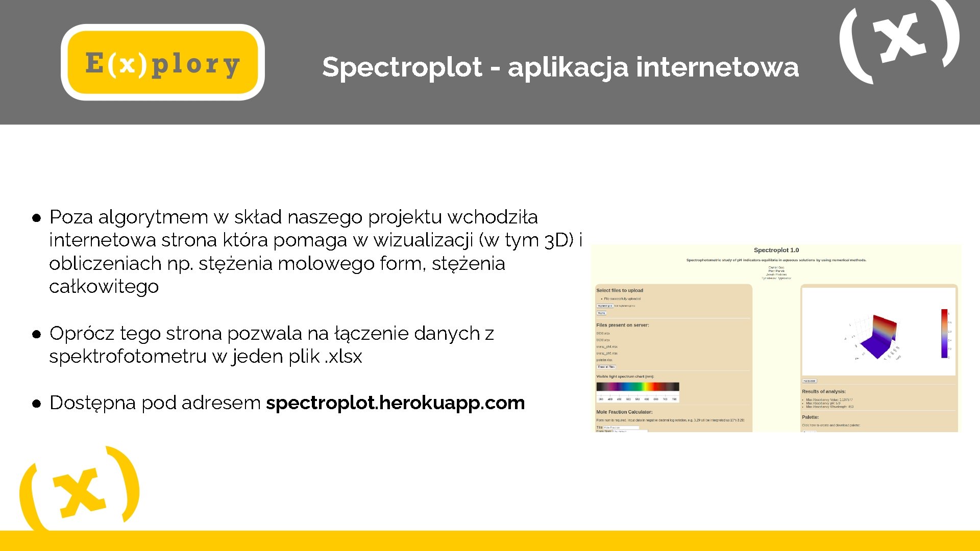 Spectroplot - aplikacja internetowa ● Poza algorytmem w skład naszego projektu wchodziła internetowa strona