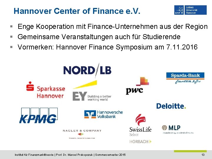 Hannover Center of Finance e. V. § Enge Kooperation mit Finance-Unternehmen aus der Region