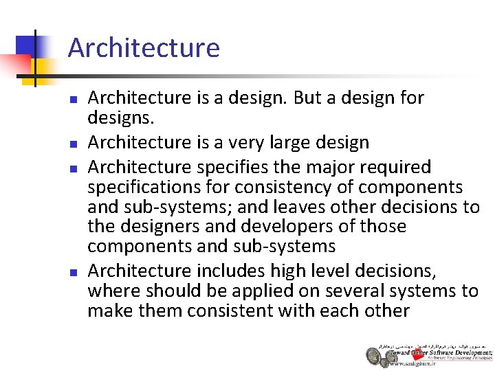 Architecture n n Architecture is a design. But a design for designs. Architecture is