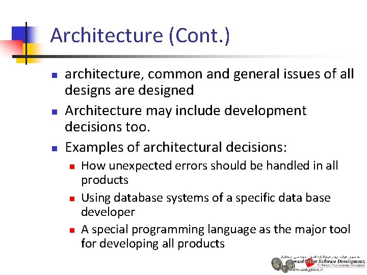 Architecture (Cont. ) n n n architecture, common and general issues of all designs