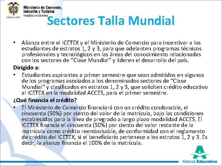 Sectores Talla Mundial • Alianza entre el ICETEX y el Ministerio de Comercio para