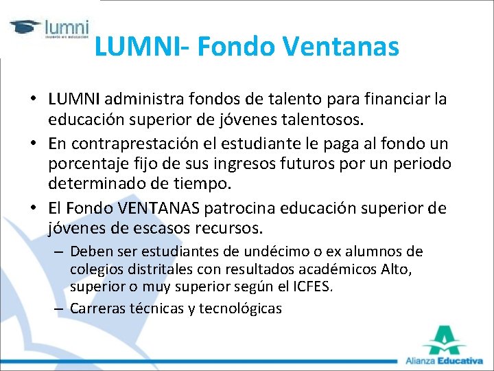 LUMNI- Fondo Ventanas • LUMNI administra fondos de talento para financiar la educación superior