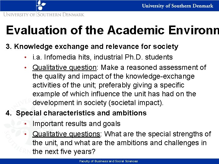 Evaluation of the Academic Environm 3. Knowledge exchange and relevance for society • i.