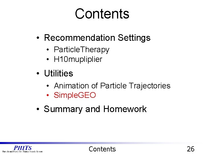 Contents • Recommendation Settings • Particle. Therapy • H 10 mupliplier • Utilities • Contents • Recommendation Settings • Particle. Therapy • H 10 mupliplier • Utilities •
