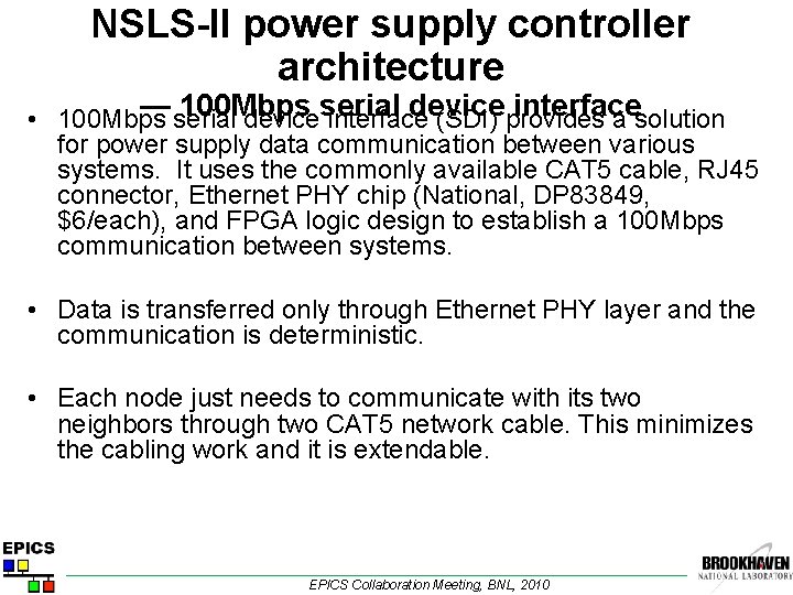 NSLS-II power supply controller architecture — serial 100 Mbps device interface • 100 Mbps