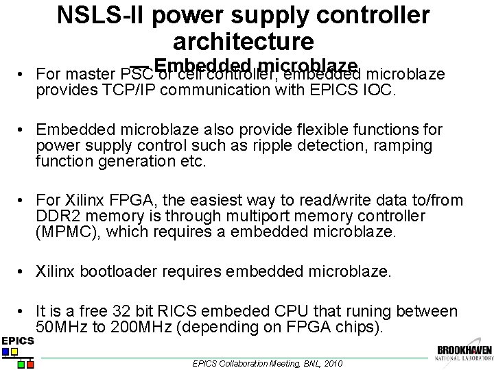 NSLS-II power supply controller architecture — Embedded microblaze • For master PSC or cell