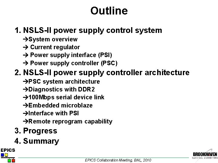 Outline 1. NSLS-II power supply control system System overview Current regulator Power supply interface