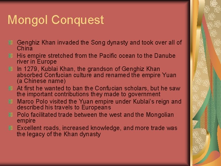 Mongol Conquest Genghiz Khan invaded the Song dynasty and took over all of China Mongol Conquest Genghiz Khan invaded the Song dynasty and took over all of China