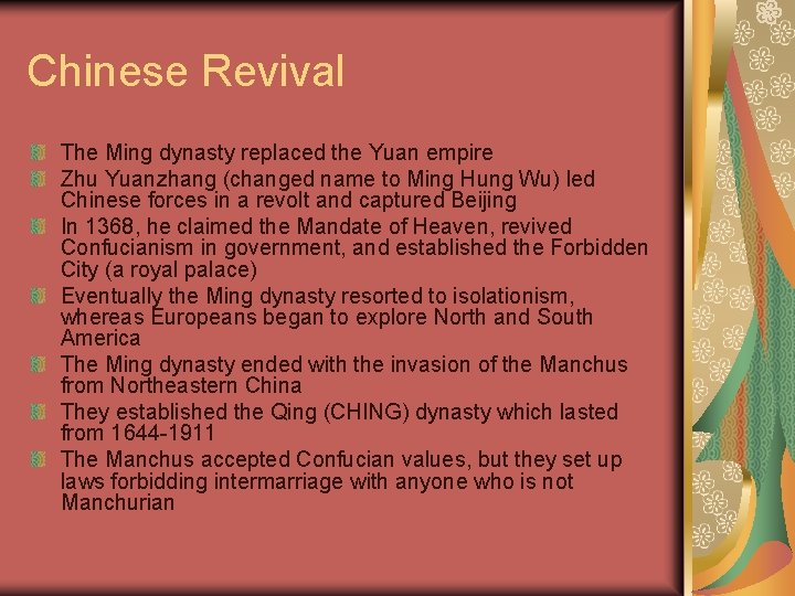 Chinese Revival The Ming dynasty replaced the Yuan empire Zhu Yuanzhang (changed name to Chinese Revival The Ming dynasty replaced the Yuan empire Zhu Yuanzhang (changed name to