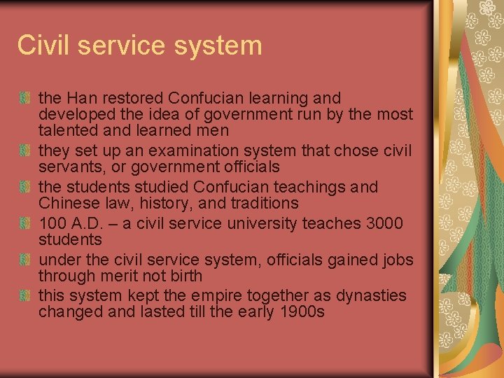 Civil service system the Han restored Confucian learning and developed the idea of government Civil service system the Han restored Confucian learning and developed the idea of government