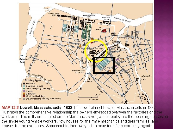 MAP 12. 3 Lowell, Massachusetts, 1832 This town plan of Lowell, Massachusetts in 1832,