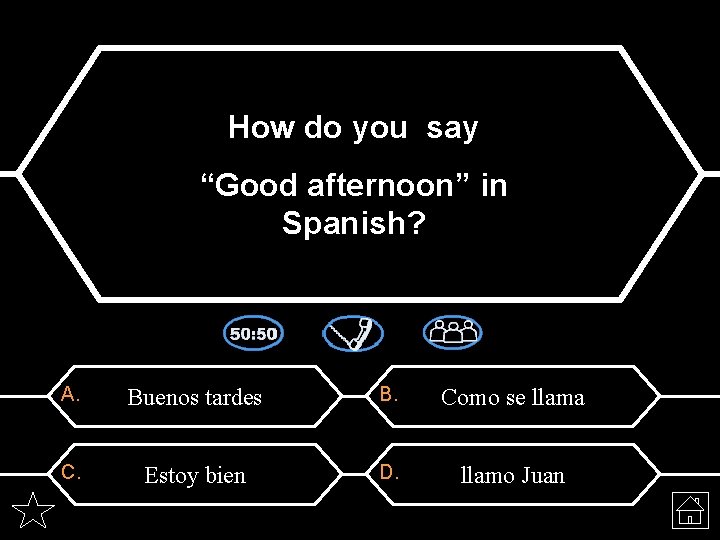 How do you say “Good afternoon” in Spanish? A. Buenos tardes B. Como se