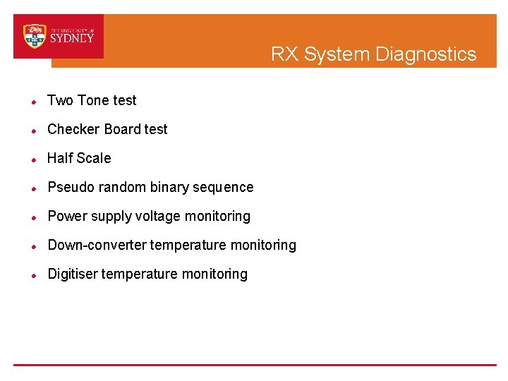 RX System Diagnostics Two Tone test Checker Board test Half Scale Pseudo random binary