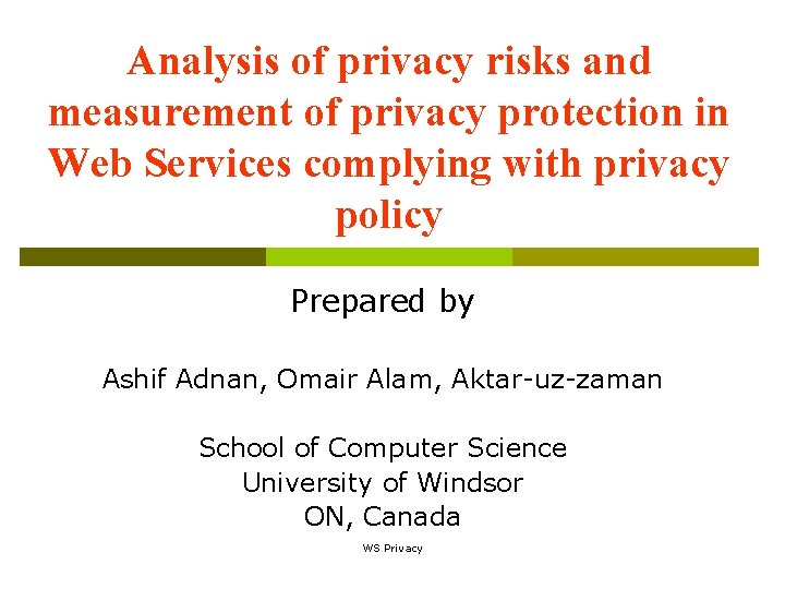 Analysis of privacy risks and measurement of privacy protection in Web Services complying with