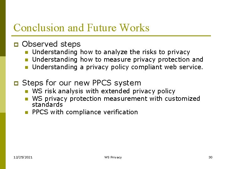 Conclusion and Future Works p Observed steps n n n p Understanding how to