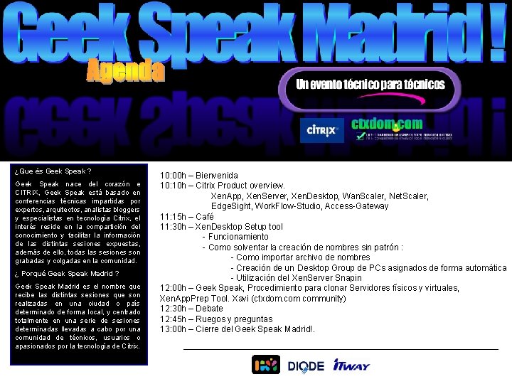 ¿Que és Geek Speak ? Geek Speak nace del corazón e CITRIX, Geek Speak