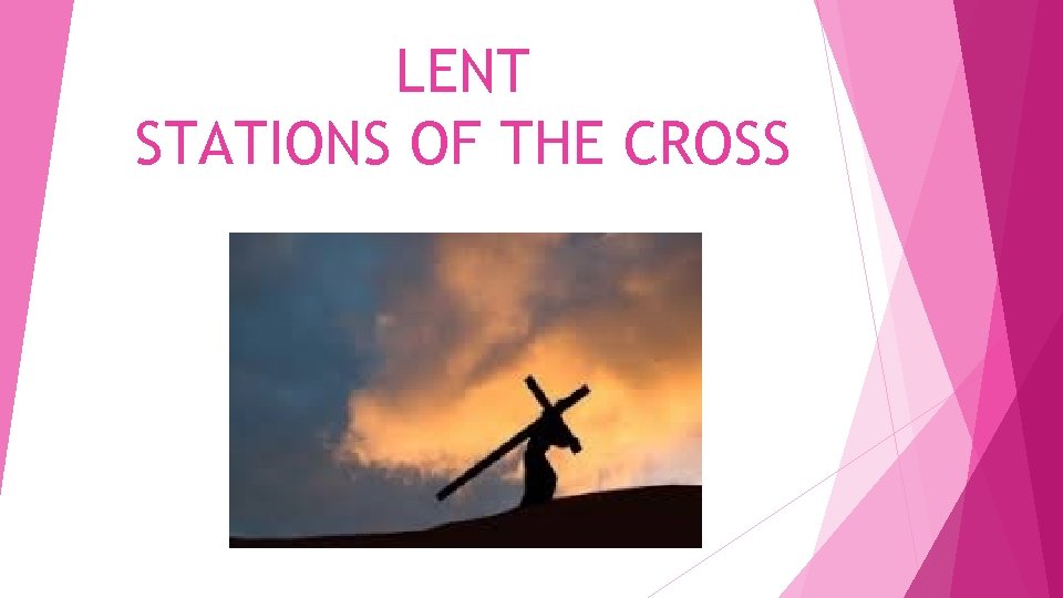 LENT STATIONS OF THE CROSS 