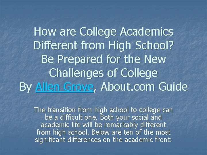 How are College Academics Different from High School? Be Prepared for the New Challenges