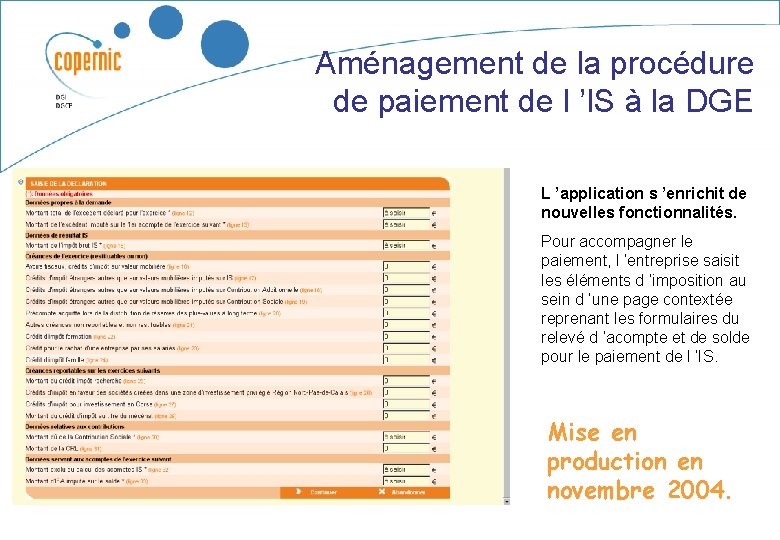 Aménagement de la procédure de paiement de l ’IS à la DGE L ’application