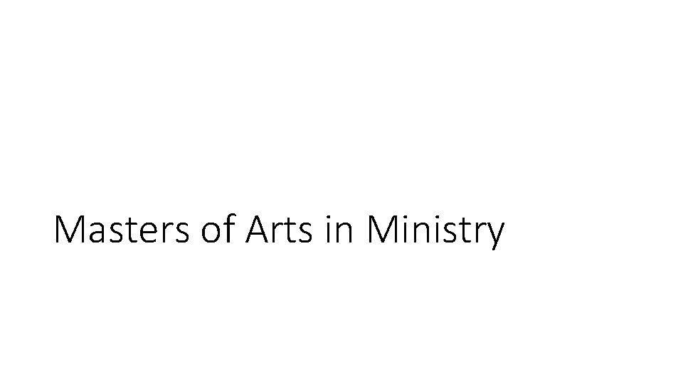 Masters of Arts in Ministry 