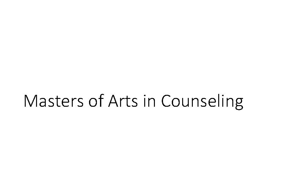 Masters of Arts in Counseling 