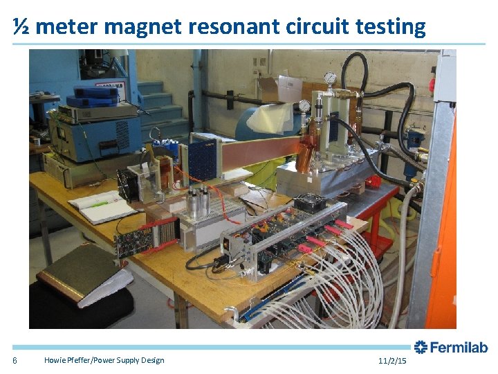 ½ meter magnet resonant circuit testing 6 Howie Pfeffer/Power Supply Design 11/2/15 