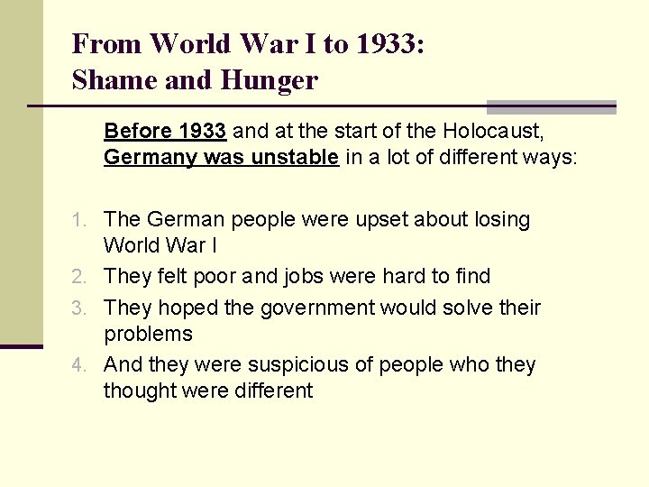 From World War I to 1933: Shame and Hunger Before 1933 and at the From World War I to 1933: Shame and Hunger Before 1933 and at the