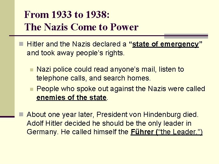 From 1933 to 1938: The Nazis Come to Power n Hitler and the Nazis From 1933 to 1938: The Nazis Come to Power n Hitler and the Nazis