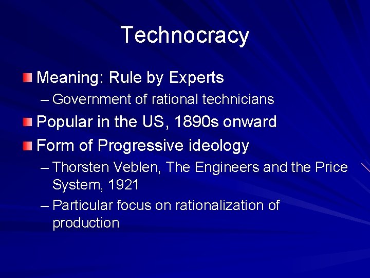 Technocracy Meaning: Rule by Experts – Government of rational technicians Popular in the US,