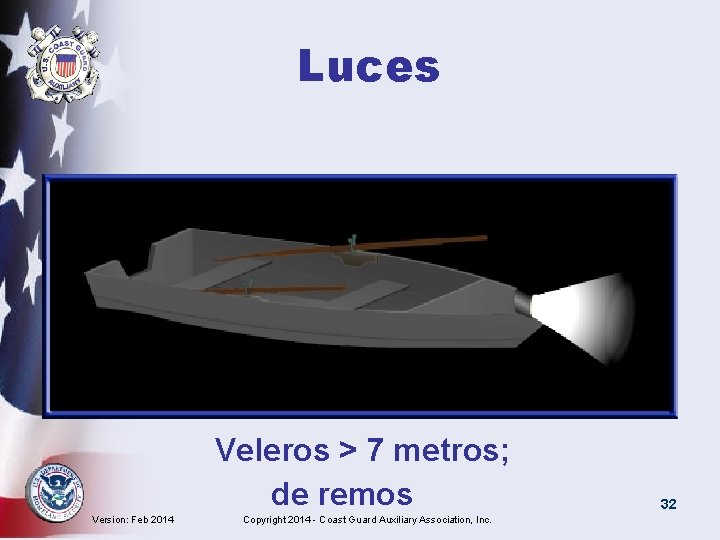 Luces Veleros > 7 metros; de remos Version: Feb 2014 Copyright 2014 - Coast