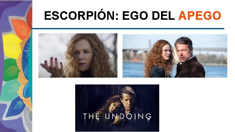 ESCORPIÓN: EGO DEL APEGO 