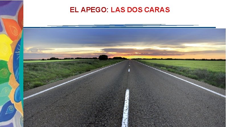 EL APEGO: LAS DOS CARAS 