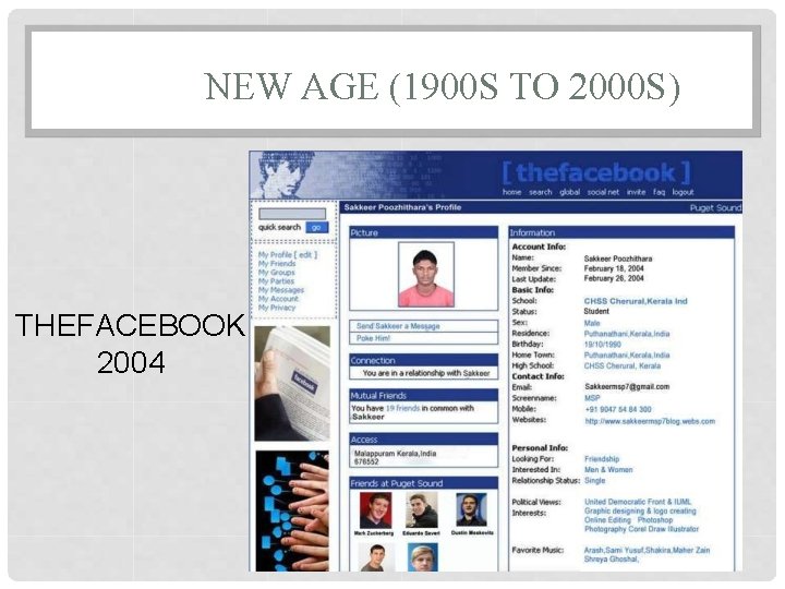 NEW AGE (1900 S TO 2000 S) THEFACEBOOK 2004 