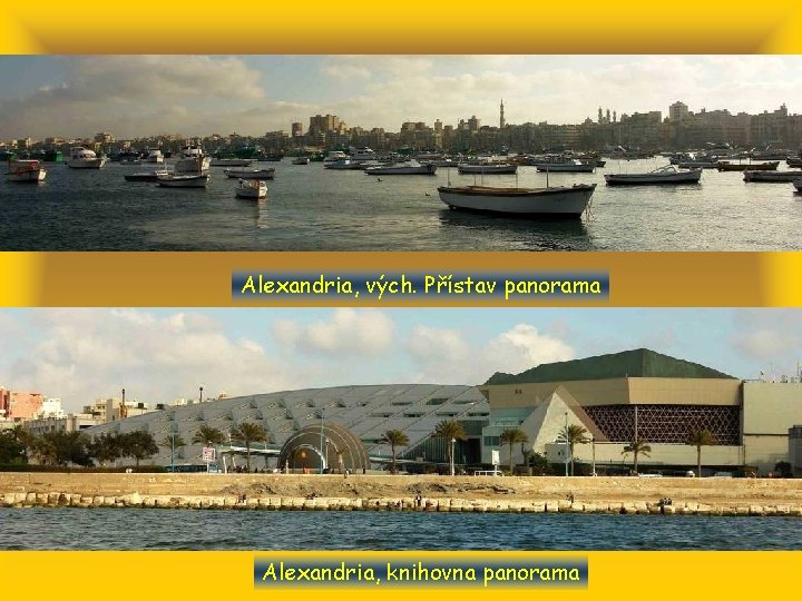 Alexandria, vých. Přístav panorama Alexandria, knihovna panorama 