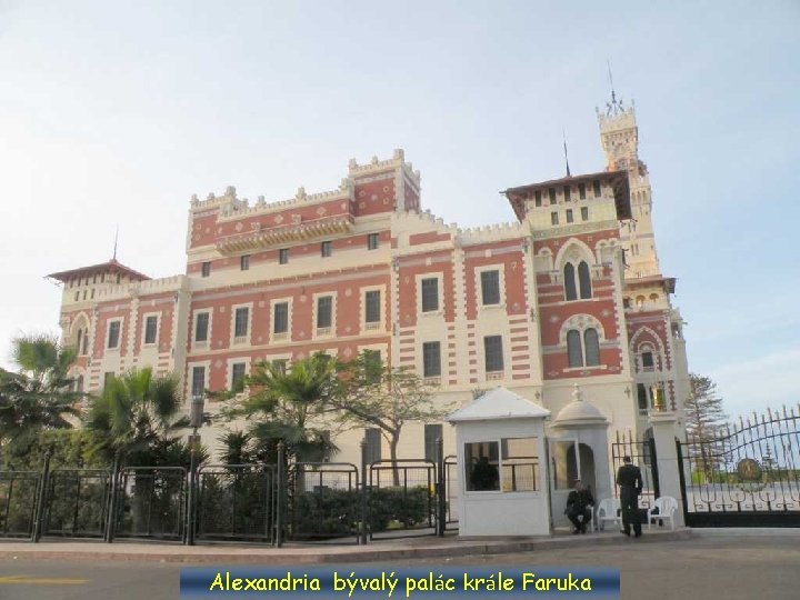 Alexandria bývalý palác krále Faruka 