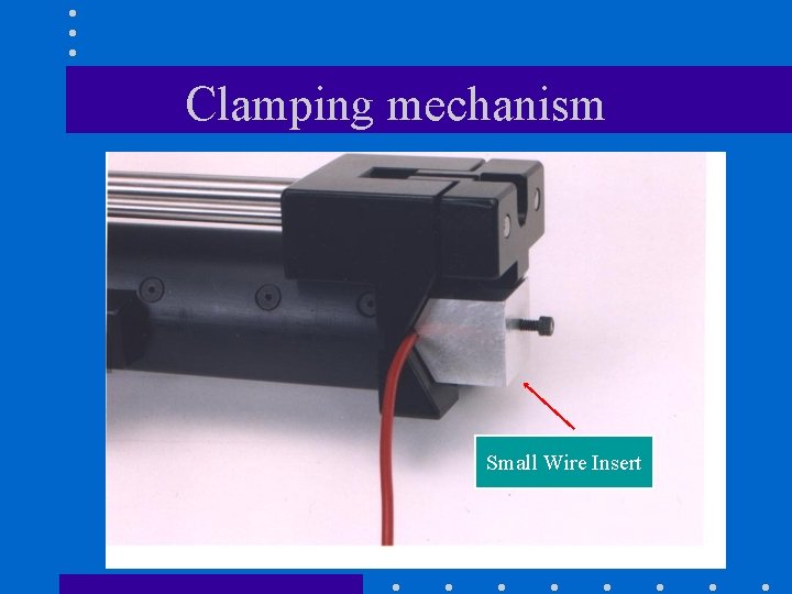 Clamping mechanism Small Wire Insert 