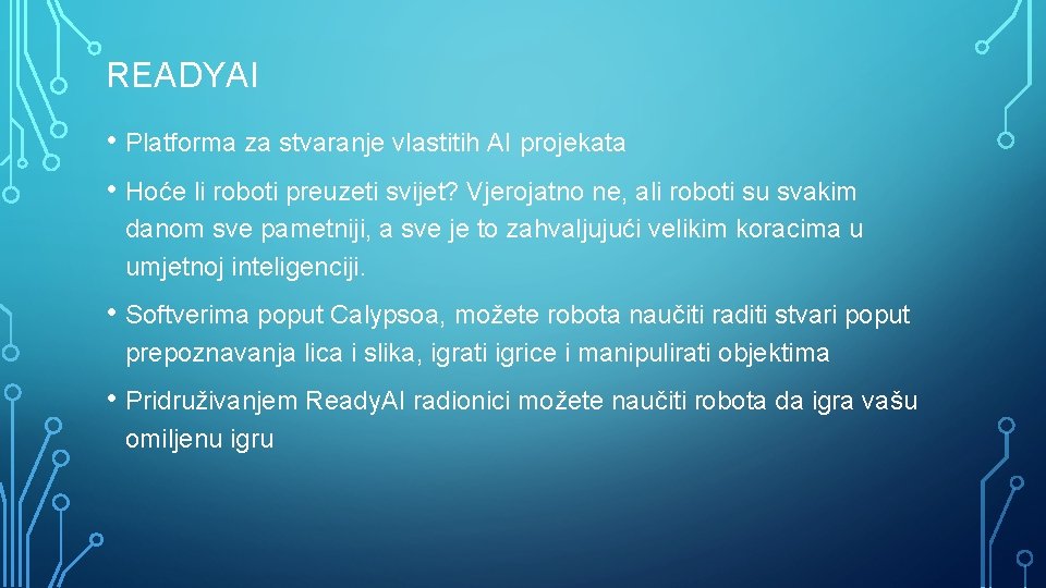 READYAI • Platforma za stvaranje vlastitih AI projekata • Hoće li roboti preuzeti svijet?