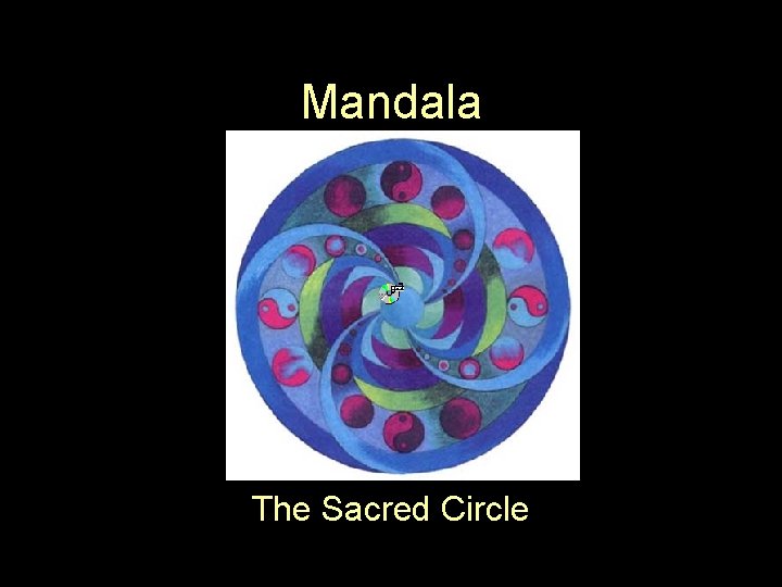 Mandala The Sacred Circle 