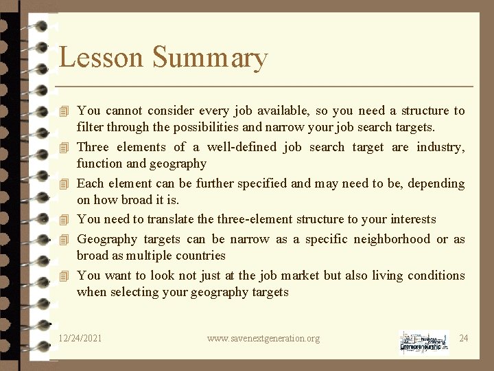Lesson Summary 4 You cannot consider every job available, so you need a structure