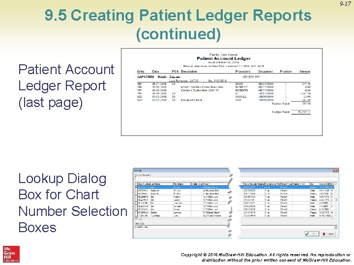 9. 5 Creating Patient Ledger Reports (continued) 9 -17 Patient Account Ledger Report (last