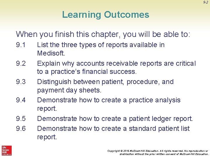 9 -2 Learning Outcomes When you finish this chapter, you will be able to: