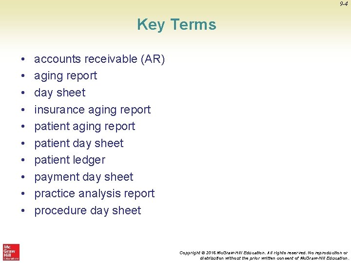 9 -4 Key Terms • • • accounts receivable (AR) aging report day sheet