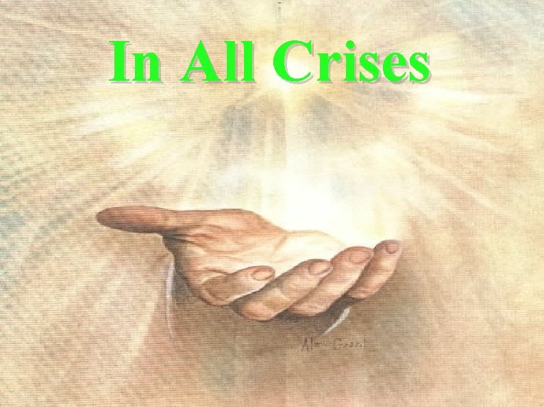 In All Crises 