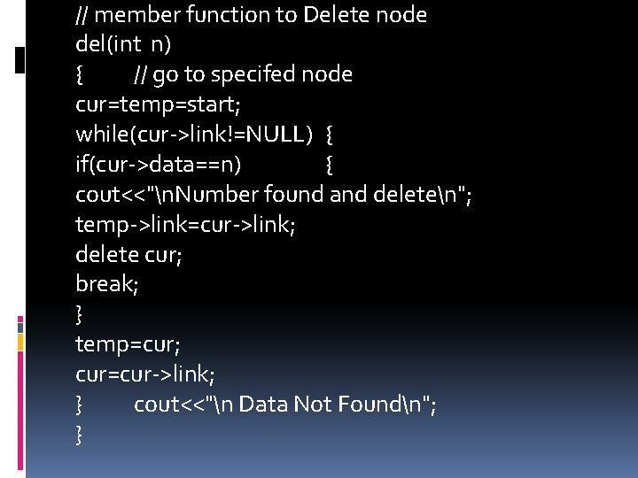 // member function to Delete node del(int n) { // go to specifed node