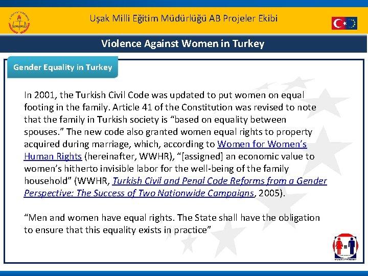 Uşak Milli Eğitim Müdürlüğü AB Projeler Ekibi Violence Against Women in Turkey Gender Equality