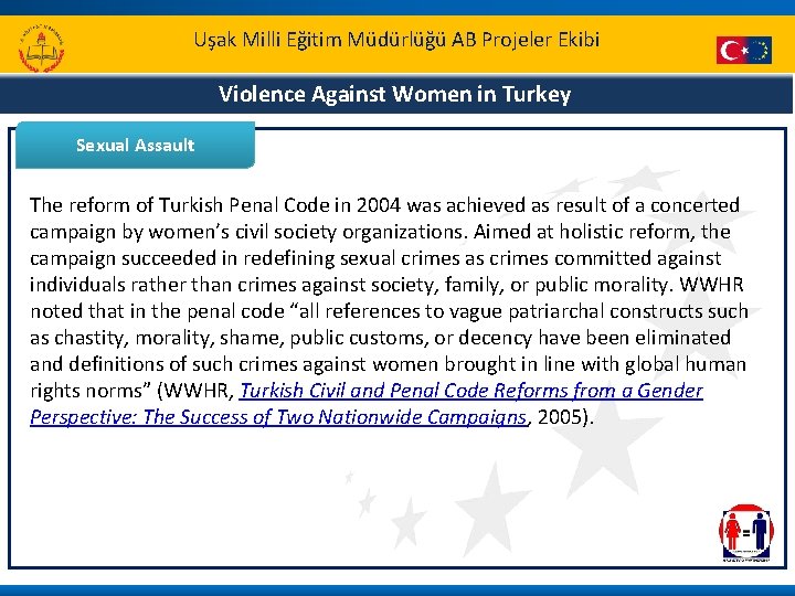 Uşak Milli Eğitim Müdürlüğü AB Projeler Ekibi Violence Against Women in Turkey Sexual Assault