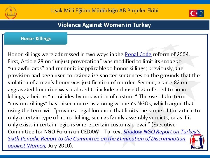 Uşak Milli Eğitim Müdürlüğü AB Projeler Ekibi Violence Against Women in Turkey Honor Killings